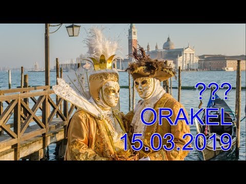 ??? ORAKEL:  15.03.2019