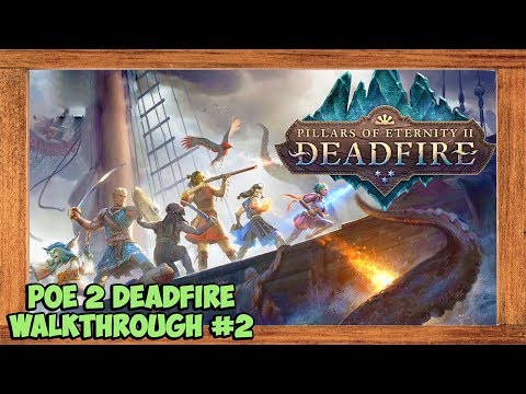 Pillars of Eternity 2 Deadfire Walkthrough #2 [Exploring Port Maje]