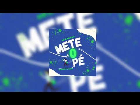METE O PÉ - Mc Julinho da zl & mc Delux / prod. Dj João no beat