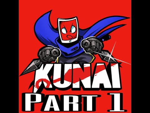 Baja Plays | Kunai (Part 1)