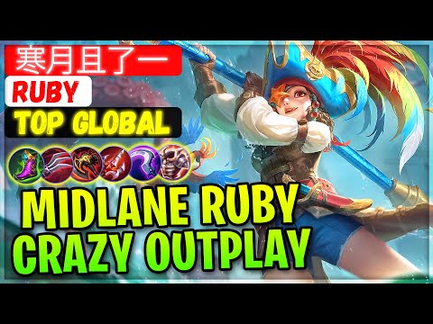 Midlane Ruby Crazy Outplay [ Top Global Ruby ] 寒月且了一 - Mobile Legends Gameplay And Build
