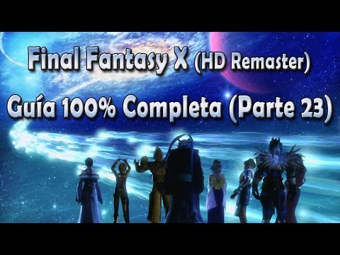 Final Fantasy X - Guía 100% - Parte 23 - La proposición de Seymour en Guadosalam - FFX HD Remaster