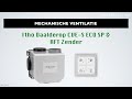 Mechanische ventilatie: Itho Daalderop CVE-S ECO SP en RFT Zender