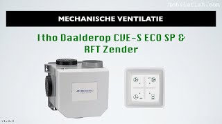 Mechanische ventilatie: Itho Daalderop CVE-S ECO SP en RFT Zender