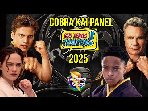 Cobra Kai Panel: Big Texas ComiCon 2025 w/ Martin Kove, Tanner Buchanan, Mary Mouser, Dallas D Young