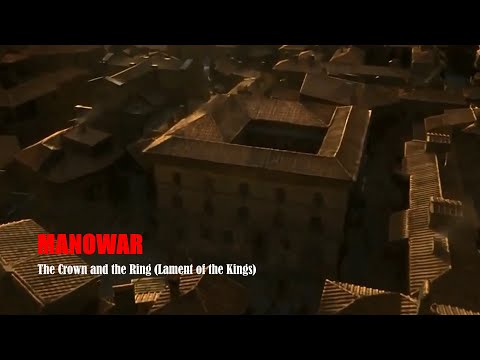 MANOWAR - The Crown and the Ring (Lament of the Kings)