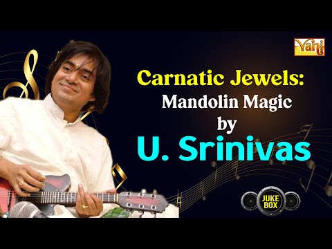 Carnatic Jewels: Mandolin Magic by U Srinivas | Carnatic Instrumental | Classical Instrumental Songs