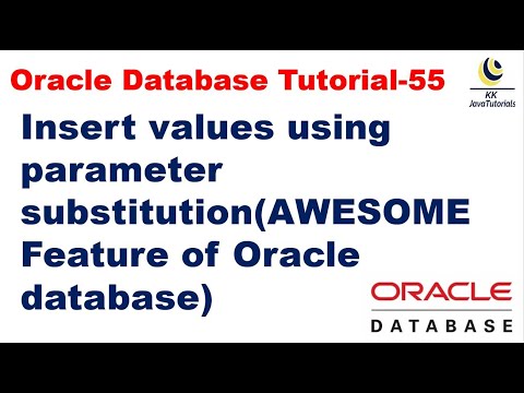 Inserting values using parameter substitution -AWESOME Feature of Oracle database