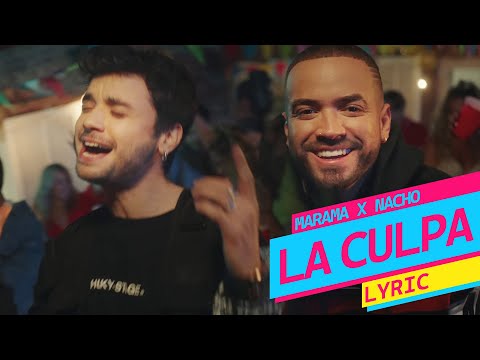 Marama x Nacho - La Culpa (Video con Letra)