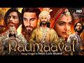 Padmaavat Full Movie HD Ranveer Singh Epic Historical Drama Deepika Padukone