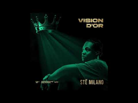 Ste Milano - ÇA COMMENCER [VISION D'OR]