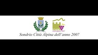 preview picture of video 'Sondrio Citta Alpina'