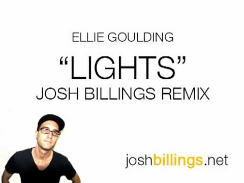 Ellie Goulding - Lights (Josh Billings Remix)