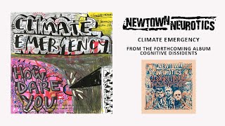 Music video thumbnail preview for Newtown Neurotics - Climate Emergency (Official Video) by The Newtown Neurotics