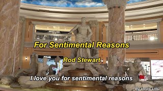 Rod Stewart - For Sentimental Reasons(Lyrics)