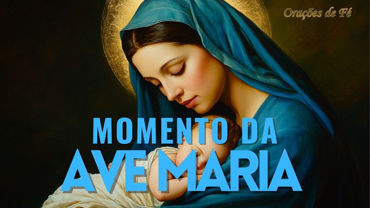❤️ MOMENTO DA AVE MARIA | Oração da Noite | 4 de Março