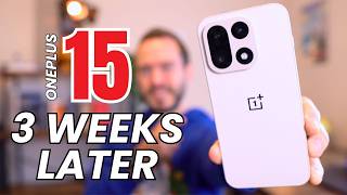 OnePlus 15: 3 Weeks Later - Honest Thoughts
