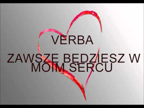 Video thumbnail for Zawsze Będziesz W Moim Sercu
