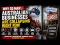Why Australian Businesses Are Closing at Record Rates