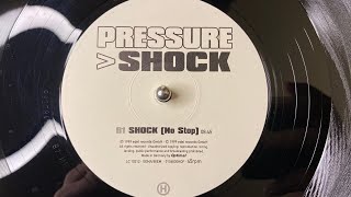 Pressure - Shock (No Stop) - H Of Music – 0106830 HOF (1999)