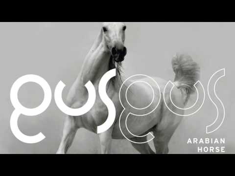 GusGus - Deep Inside 'Arabian Horse' Album