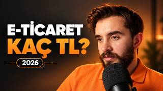 2026'da E-Ticarete Başlamak Ne Kadar? | E-Ticaret Maliyetleri