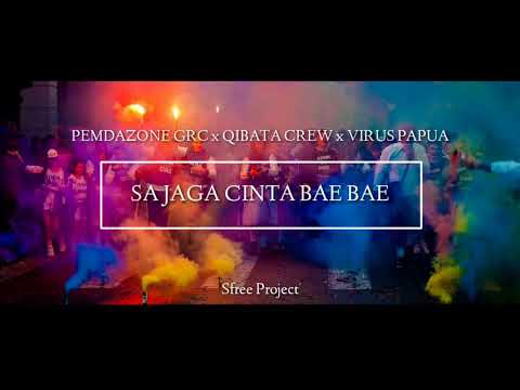 Lagu Acara  Sa Jaga Cinta Bae Bae  Pemdazone Grc x Qibata Crew x Virus Papua