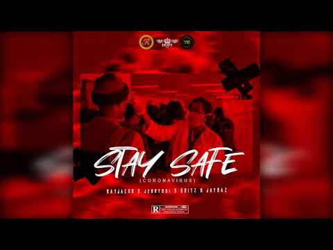 Rays Records Stay Safe ( Coronavirus) feat. Rayajcko x Jerryboi x Dritz x Jaybaz ( Official Audio)