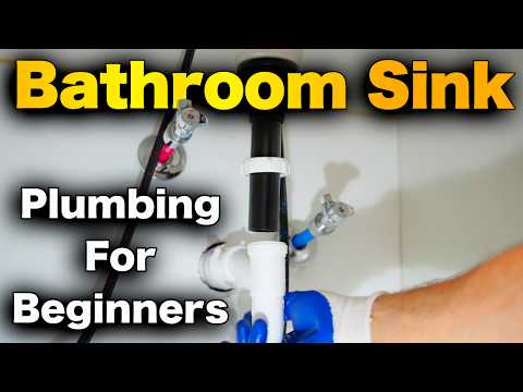 How To Install A Bathroom Sink - ALL PLUMBING CONNECTIONS! Drain, Faucet, P-Trap, and Vanity