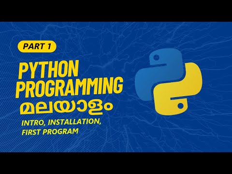 Part 1 Intro Installation First Program Python Python Programming Tutorial Series In Malayalam