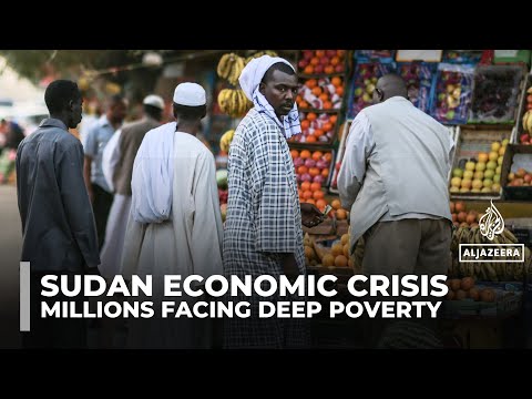 Sudan’s war cripples economy, leaving many struggling to afford basic necessities