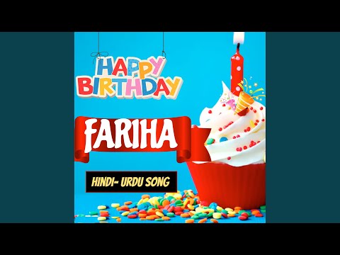 Happy Birthday Fariha Urdu Song - Fariha Happy Birthday Song