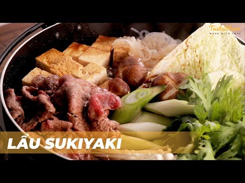 CÁCH LÀM LẨU SUKIYAKI | TasteShare
