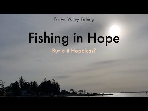 Fishing in Hope (Hopeless?)