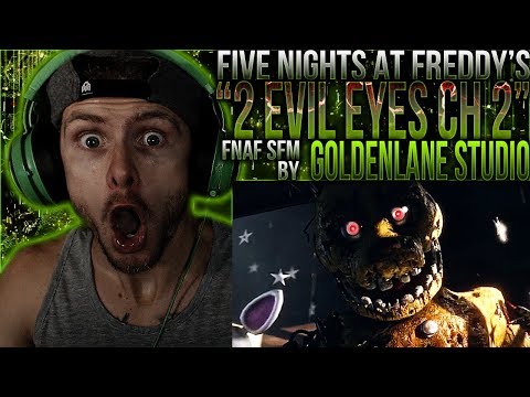 Vapor Reacts #730 [FNAF SFM] FNAF ANIMATION "Two Evil Eyes Chapter 2" by GoldenLane Studio REACTION