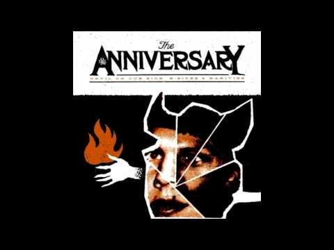 The Anniversary - To Never Die Young (HQ)