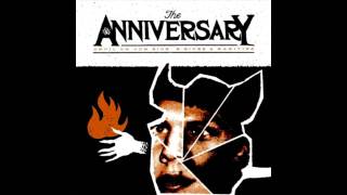 The Anniversary - To Never Die Young (HQ)