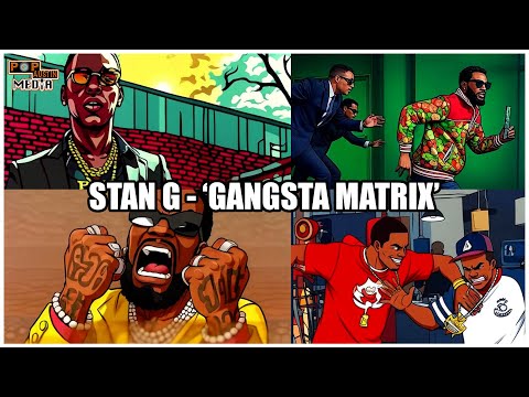 Stan G - 'Gangsta Matrix' Visualizer (Gucci Mane, Yo Gotti, Blac Youngsta + MORE DISS)