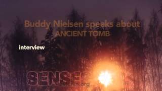 13. Buddy Nielsen speaks about ANCIENT TOMB