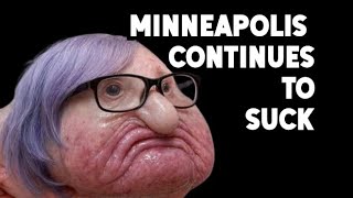 Minneapolis Continues to Decay