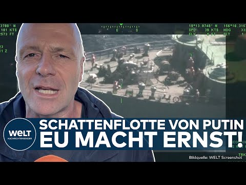 PUTINS KRIEG: EU macht ernst! Schattenflotte im Visier! Brüssel will Russland den Geldhahn zudrehen