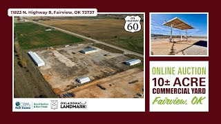10 Acre Commercial Yard for Sale, Fairview, OK