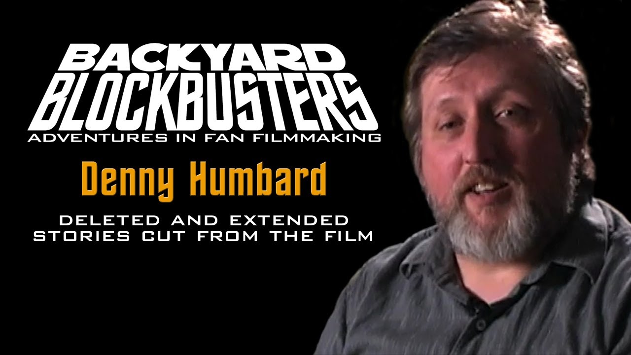 Backyard Blockbusters - extended interviews: Denny Humbard