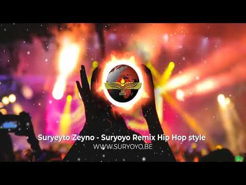 Suryoyo Zeyno Suryeyto Zeyno - Suryoyo Remix Hip Hop style Suryoyo