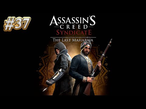 Zagrajmy w Assassin's Creed: Syndicate - The Last Maharaja DLC odc.37 KONIEC