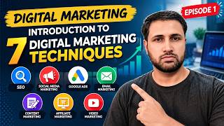 Digital Marketing Explained: 7 Key Techniques You Need to Know | Complete Course