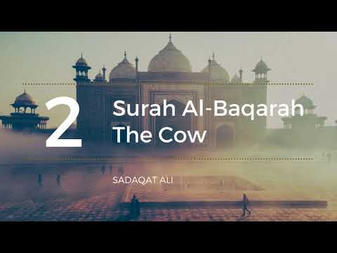 Syed Sadaqat Ali - Surah Al-Baqarah | The Cow  سورة البقرة