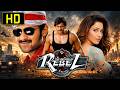 Prabhas Blockbuster Action Hindi Dubbed Movie The Return Of Rebel HD Tamannaah Bhatia Deeksha