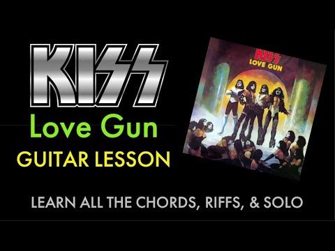 How To Play Love Gun Guitar Lesson - Kiss - chords/riffs/solo