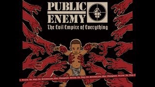 Public Enemy - Full album - THE EVIL EMPIRE OF EVERYTHING 2012